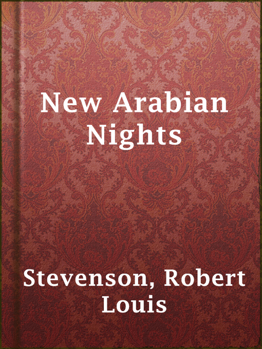 Title details for New Arabian Nights by Robert Louis Stevenson - Wait list